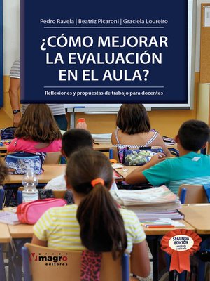 cover image of ¿CÓMO MEJORAR LA EVALUACIÓN EN EL AULA?